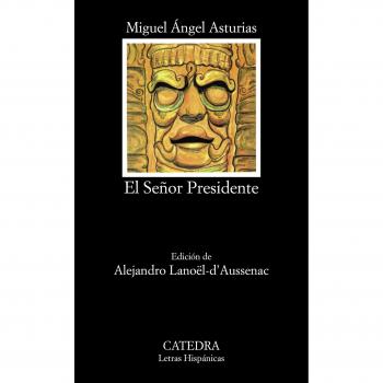El Señor Presidente: 423 - Asturias, Miguel Ángel