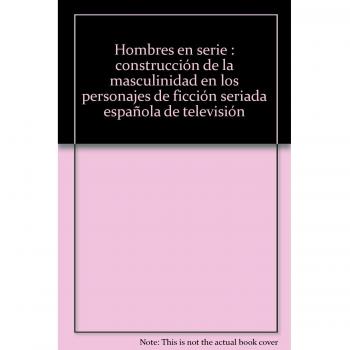 HOMBRES EN SERIE