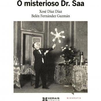 O misterioso Dr. Saa: A historia do Conde de Waldemar, ilusionista, prestidixitador e telépata