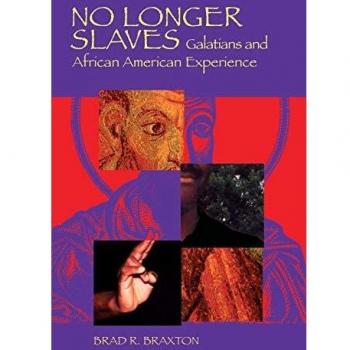 No Longer Slaves: Galatians and the African American Experience (Scriptural Study Guide)