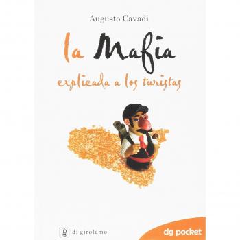 La mafia spiegata ai turisti. Ediz. spagnola