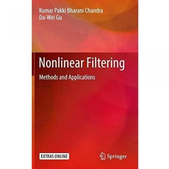 Nonlinear Filtering: Methods and Applications