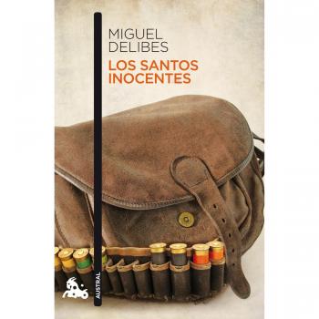 Los santos inocentes - Miguel Delibes