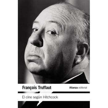 El cine según Hitchcock - François Truffaut