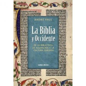 La Biblia y Occidente: De la Biblioteca de Alejandría a la cultura europea