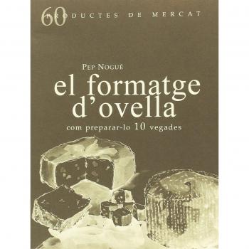 El formatge d'ovella: Com preparar-lo 10 vegades