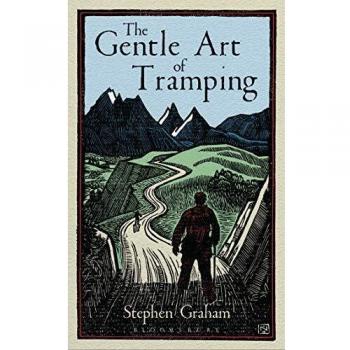 The Gentle Art of Tramping