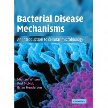 Mecanismos de Enfermedades Bacterianas: Introducción a la Microbiología Celular por Michael Wilson - Cambridge University Press