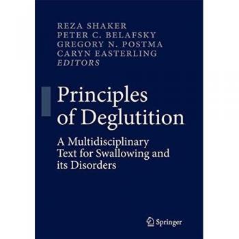 Multidisciplinary Text on Swallowing Disorders: Principles of Deglutition