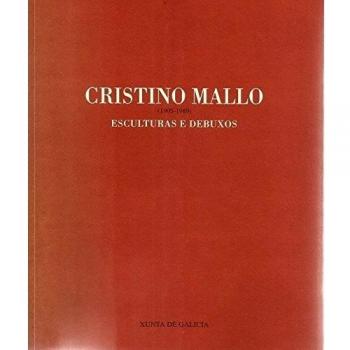 Cristino Mallo, esculturas e debuxos