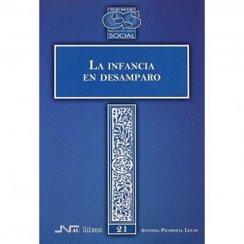 Infancia en desamparo, La - Antonia Picornell Lucas