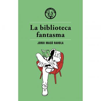La biblioteca fantasma - Jordi Masó Rahola