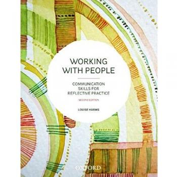 Working with People: Communication Skills for Reflective Practice