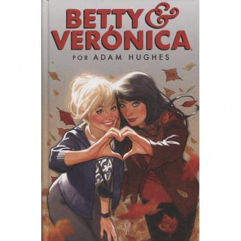 BETTY & VERONICA POR ADAM HUGHES