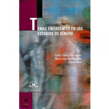 Temas Emergentes en los Estudios de Genero