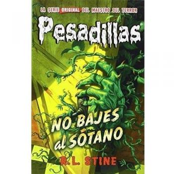 Pesadillas 12 no bajes al sotano - R.l. Stine