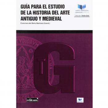 Guía para el Estudio de la Historia del Arte Antiguo y Medieval