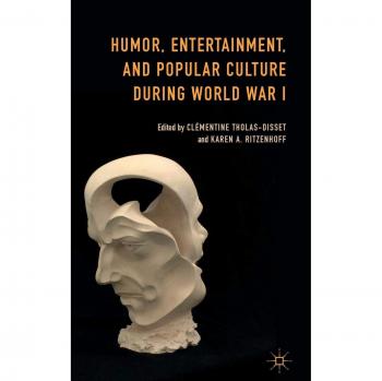 Humor, Entertainment, and Popular Culture during World War One