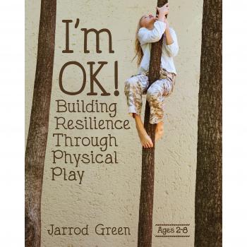 I'm OK!: Building Resilience through Physical Play