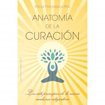 Anatomía de la curación - Erica Francesca Poli