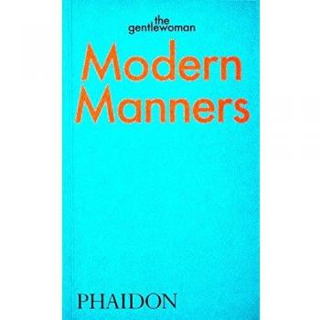 Modern Manners: Instrucciones para vivir fabulosa y elegantemente
