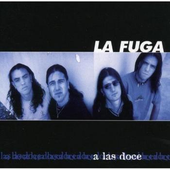 A Las Doce - La Fuga