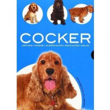 Cocker: Historia, Higiene, Alimentación, Educación y Salud: 2