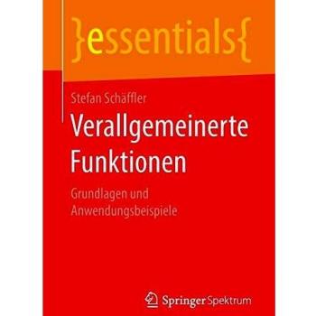 Verallgemeinerte Funktionen: Grundlagen und Anwendungsbeispiele