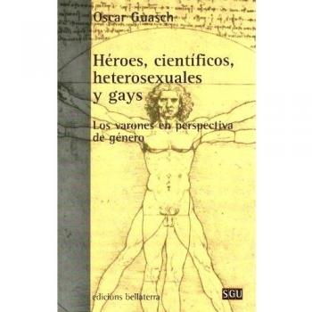 Héroes, científicos heterosexuales y gays