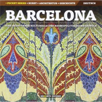 Barcelona: Una gran metropoli cultural y cosmopolita