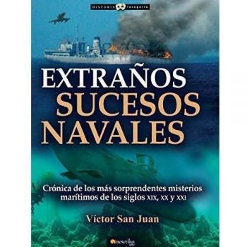 Extraños sucesos navales - Víctor San Juan
