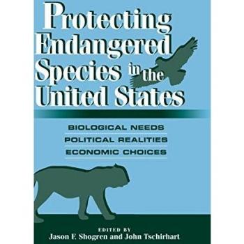 Protección de Especies en Peligro de Extinción en Estados Unidos: Necesidades Biológicas, Realidades Políticas y Opciones Económicas