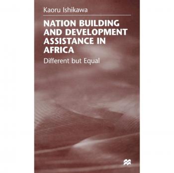 National Building and Development Assistance in Africa: Different but Equal