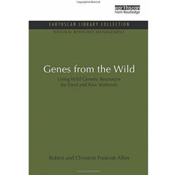Genes from the Wild: Using Wild Genetic Resources for Food and Raw Materials