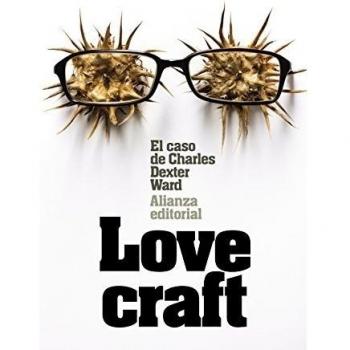 El caso de Charles Dexter Ward - LOVECRAFT, H.P.