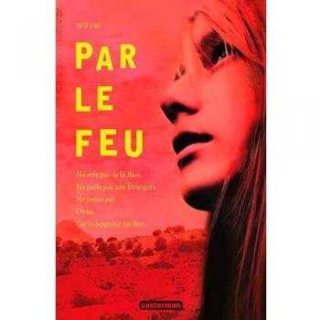 Par le feu - Will Hill (Novela juvenil de fantasía)