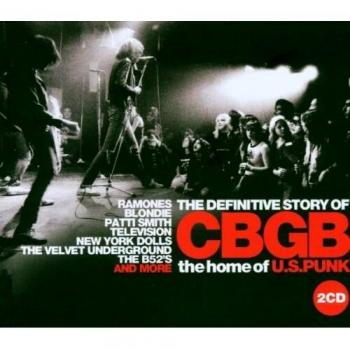 Definitive Story of CBGB - Home of U.S. Punk