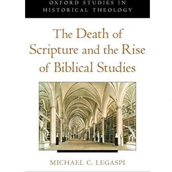 The Death of Scripture and the Rise of Biblical Studies