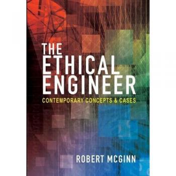 Ethical Engineering Case Studies and Concepts Guide