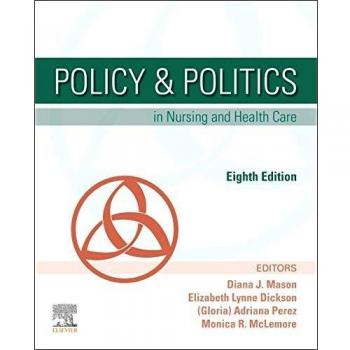 Nursing and Health Care Policy: A Comprehensive Guide to Politics and Practice