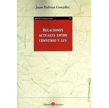 Relaciones actuales entre convenio y ley