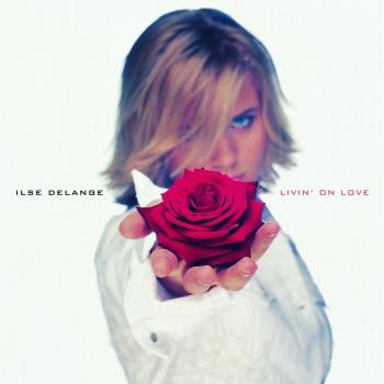 Livin' on Love - Ilse DeLange (Romantic Pop Album)