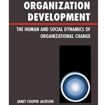 Human and Social Dynamics in Organization Development: Insights by Janet Cooper Jackson