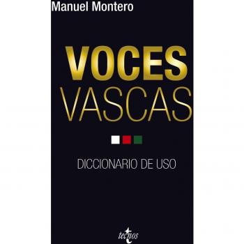 Voces vascas: Diccionario de uso - Montero, Manuel
