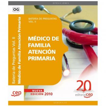 Médico de Familia Atención Primaria. Batería de Preguntas Vol. II.
