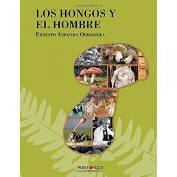 Los hongos y el hombre