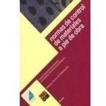 Normas de control de materiales a pie de obra