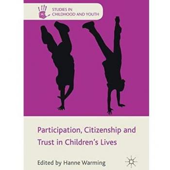 Participation, Citizenship and Trust in Children's Lives