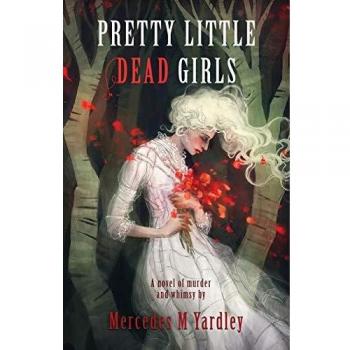 Yardley Mercedes M.: Chicas Muertas Bonitas - Novela de Misterio y Suspenso