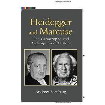 Heidegger and Marcuse: The Catastrophe and Redemption of History